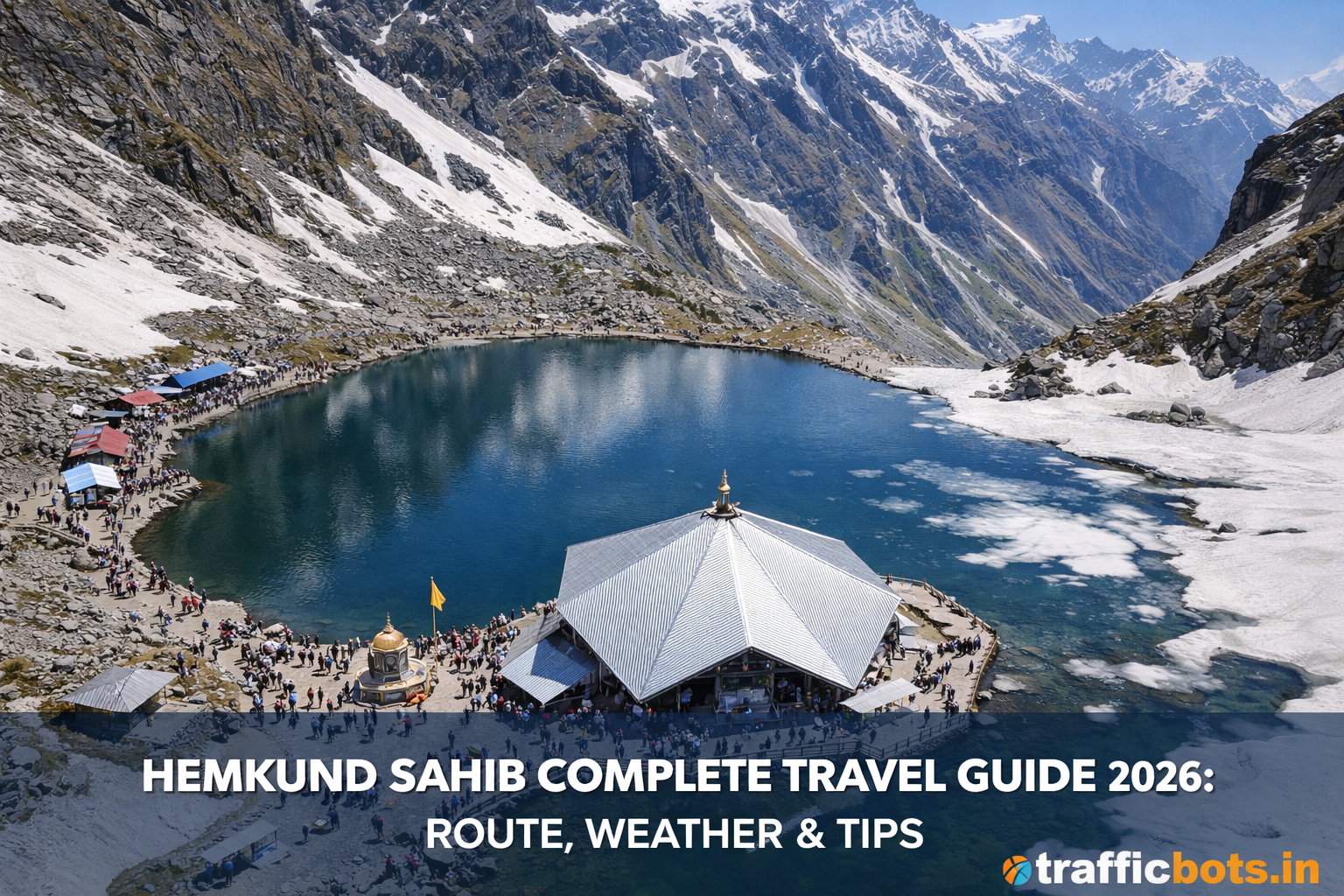 Hemkund Sahib: Complete Travel Guide 2026